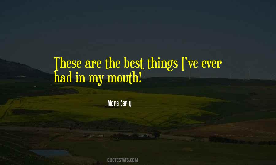 Mora Early Quotes #68390