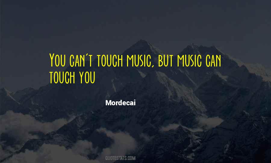 Mordecai Quotes #1234662