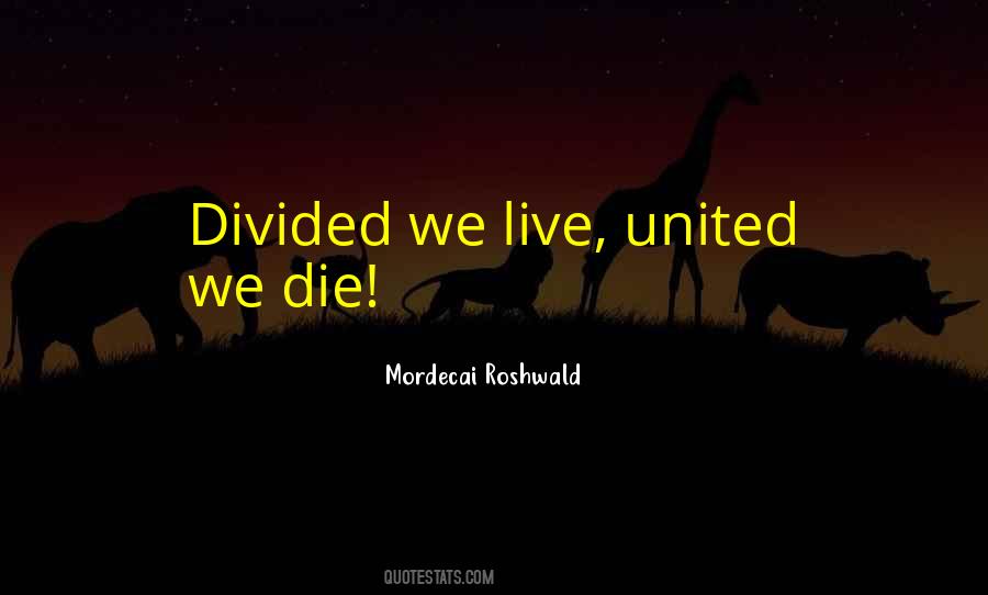 Mordecai Roshwald Quotes #289908