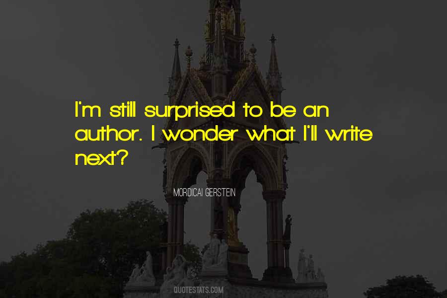 Mordicai Gerstein Quotes #1624413
