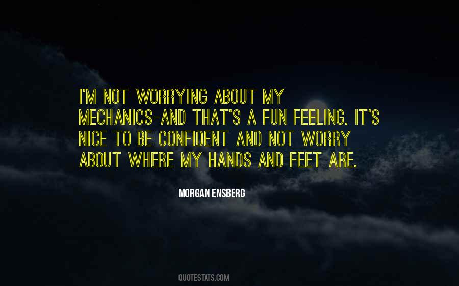 Morgan Ensberg Quotes #753278