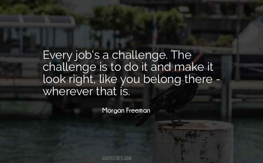 Morgan Freeman Quotes #1038587