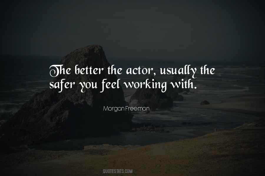 Morgan Freeman Quotes #1427517