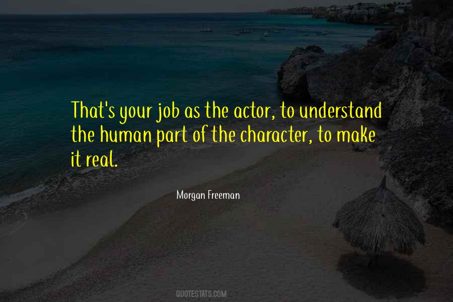Morgan Freeman Quotes #1477928
