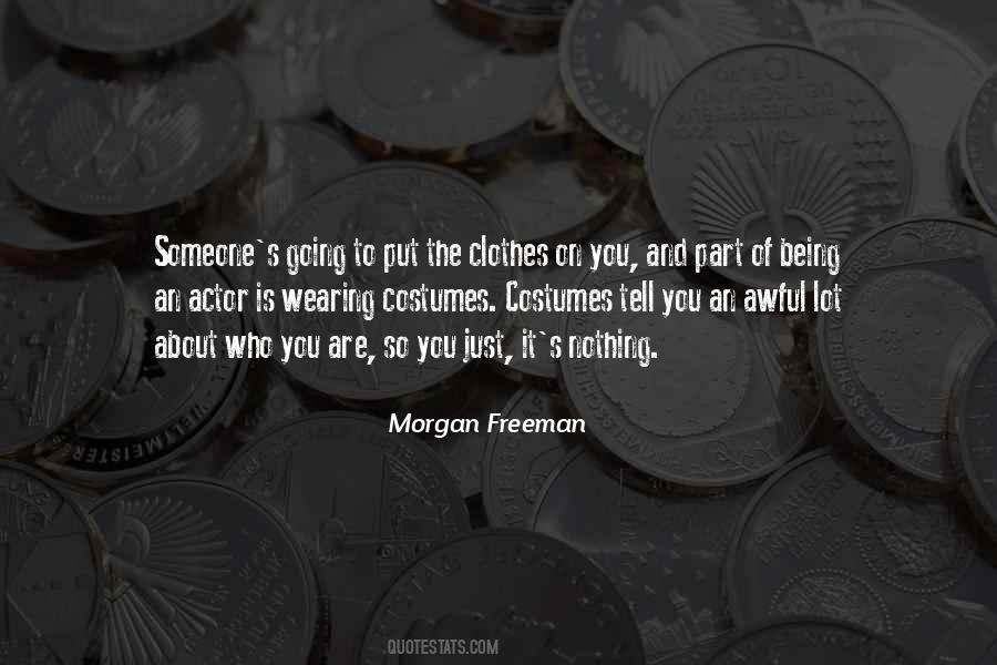 Morgan Freeman Quotes #1573749