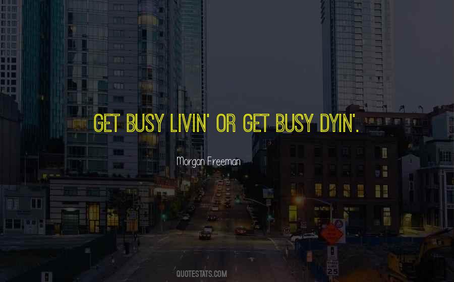 Morgan Freeman Quotes #785274