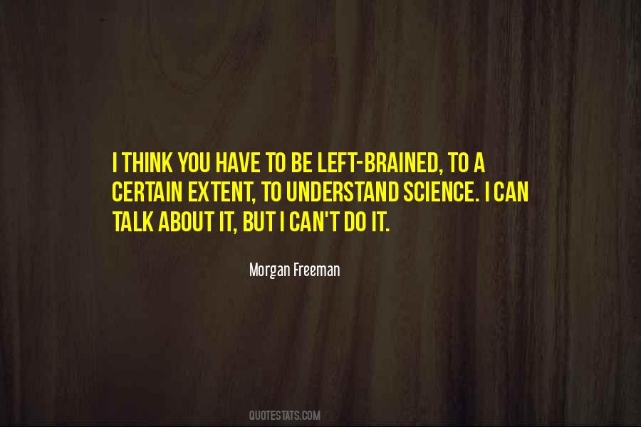 Morgan Freeman Quotes #785632