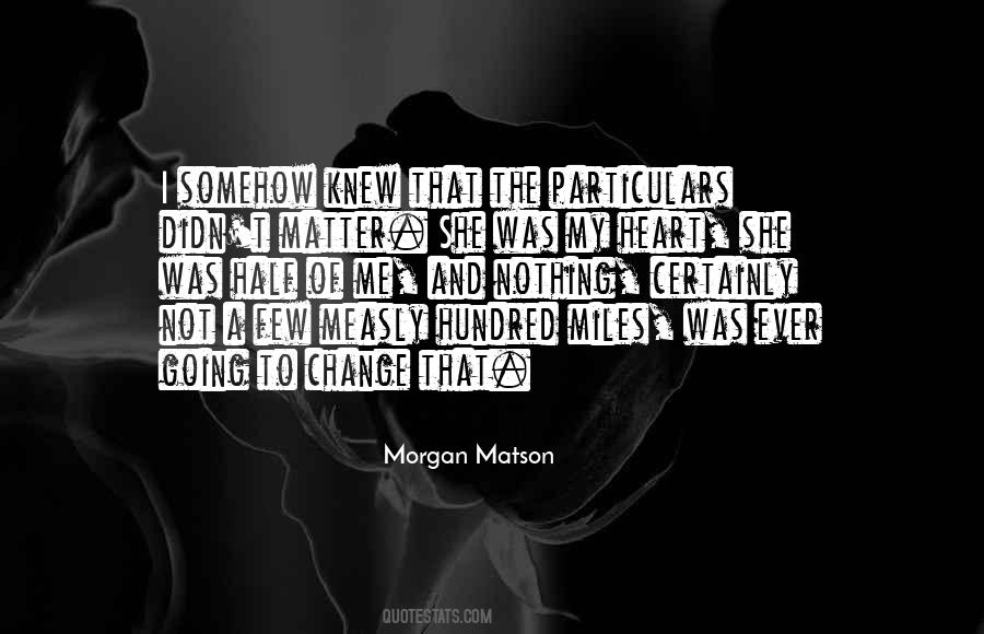 Morgan Matson Quotes #1661180