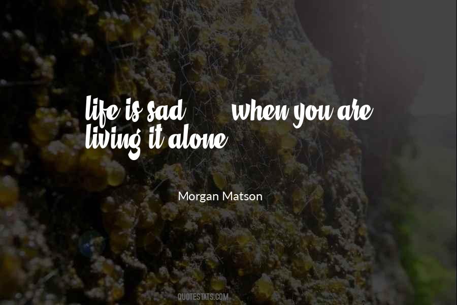 Morgan Matson Quotes #199472