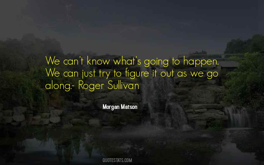 Morgan Matson Quotes #233313