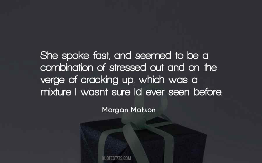 Morgan Matson Quotes #444912