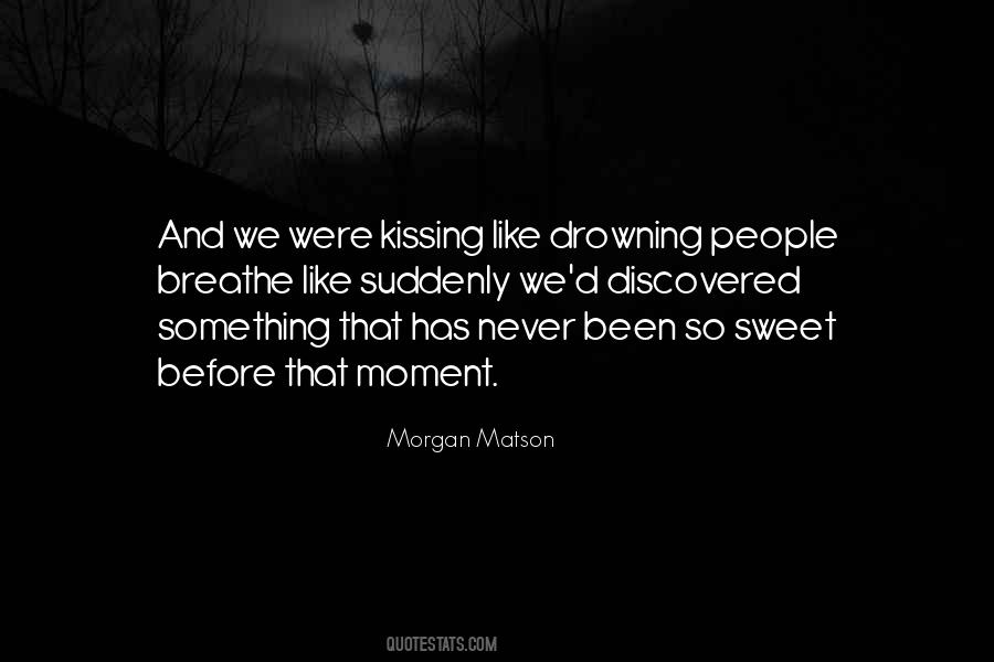 Morgan Matson Quotes #554866