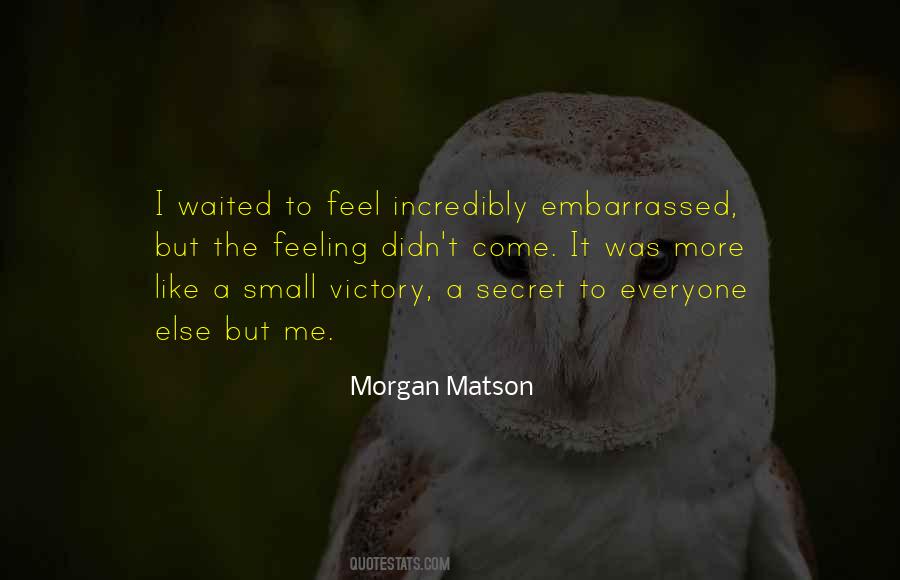 Morgan Matson Quotes #793957