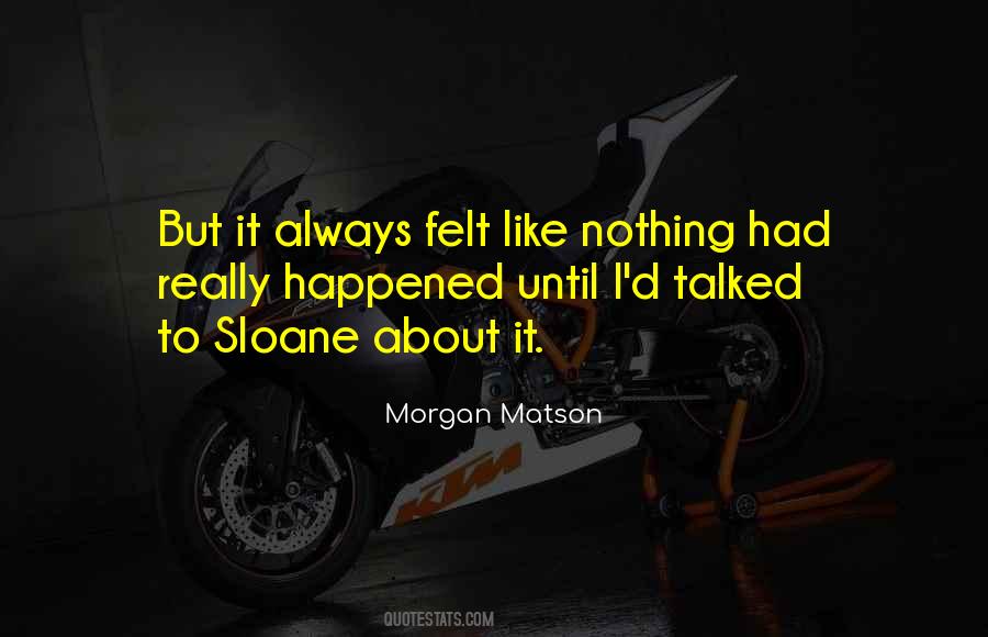 Morgan Matson Quotes #818347