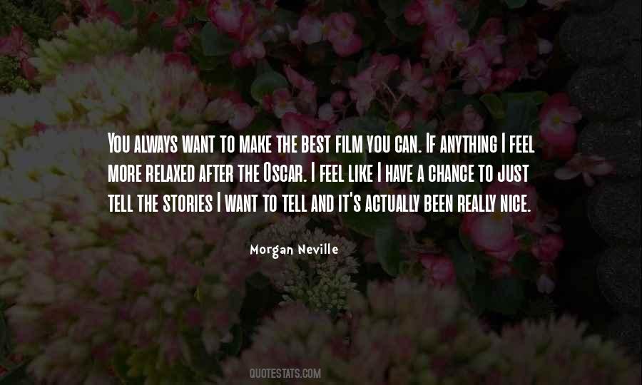 Morgan Neville Quotes #290568