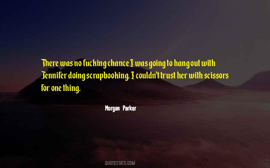 Morgan Parker Quotes #1619656