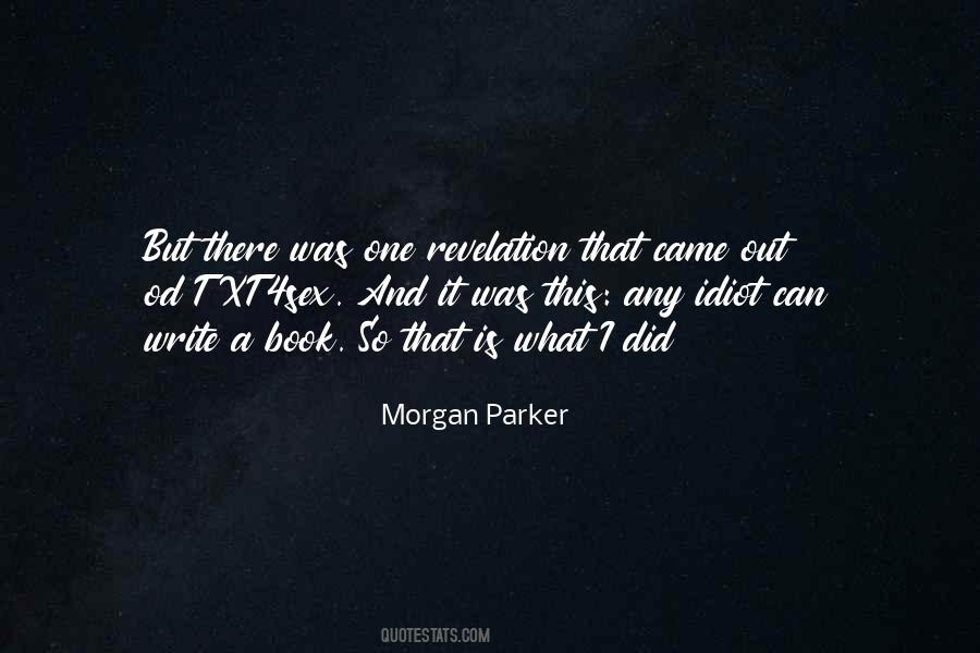 Morgan Parker Quotes #363133