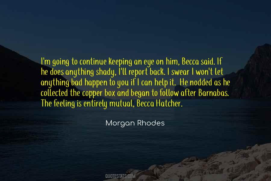 Morgan Rhodes Quotes #1839238