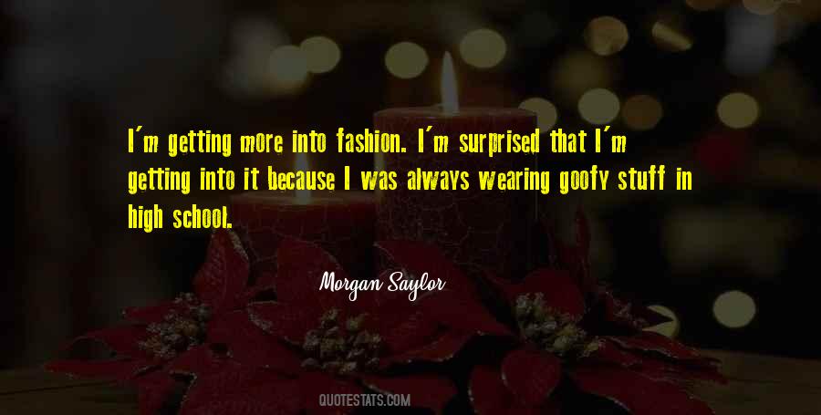 Morgan Saylor Quotes #389847