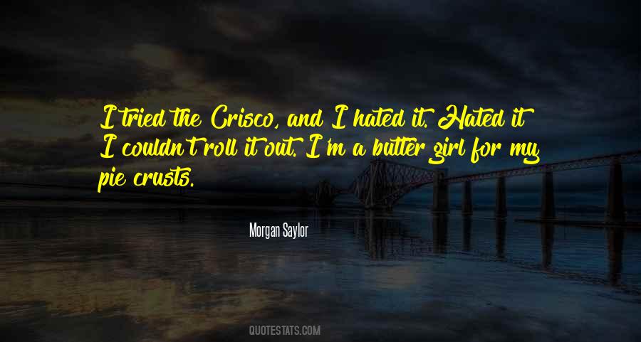 Morgan Saylor Quotes #964259