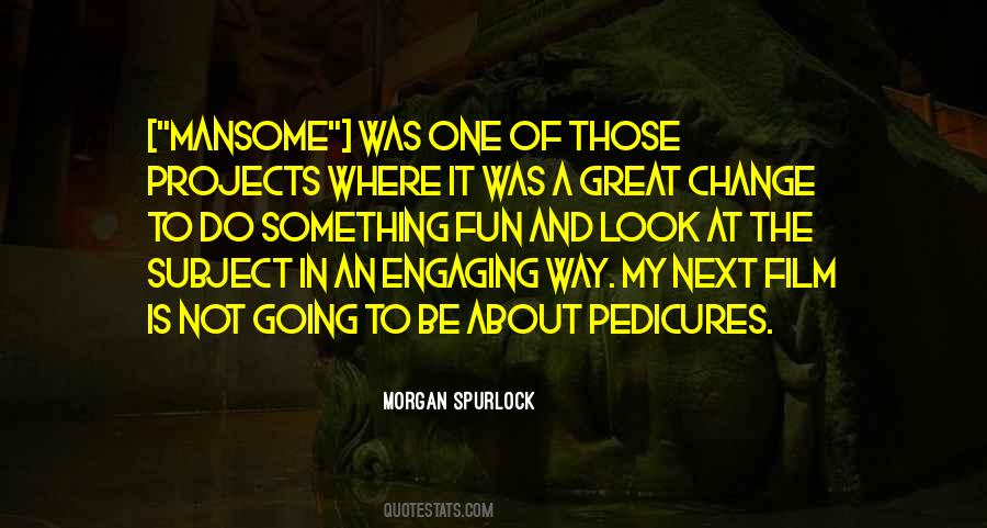 Morgan Spurlock Quotes #1668340