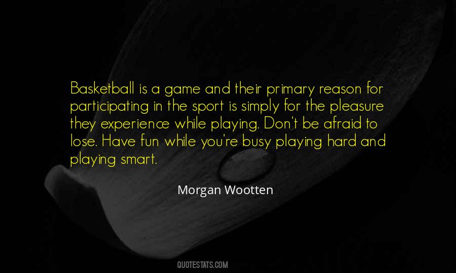 Morgan Wootten Quotes #1475395