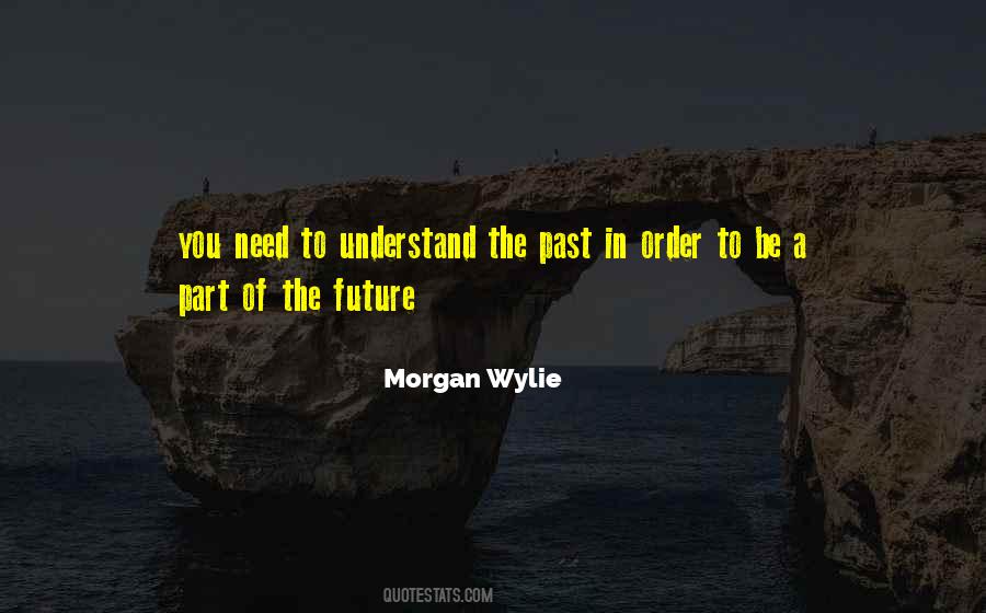 Morgan Wylie Quotes #1495458