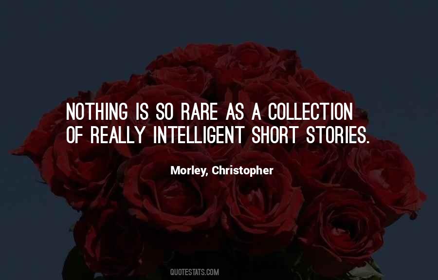 Morley, Christopher Quotes #482847