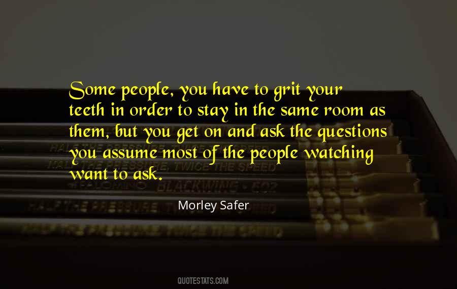 Morley Safer Quotes #1780543