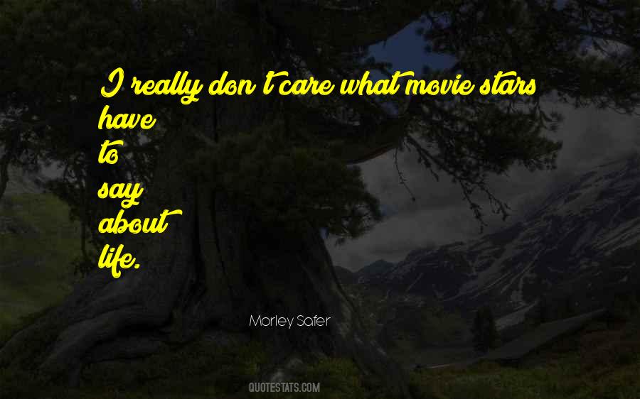 Morley Safer Quotes #250693