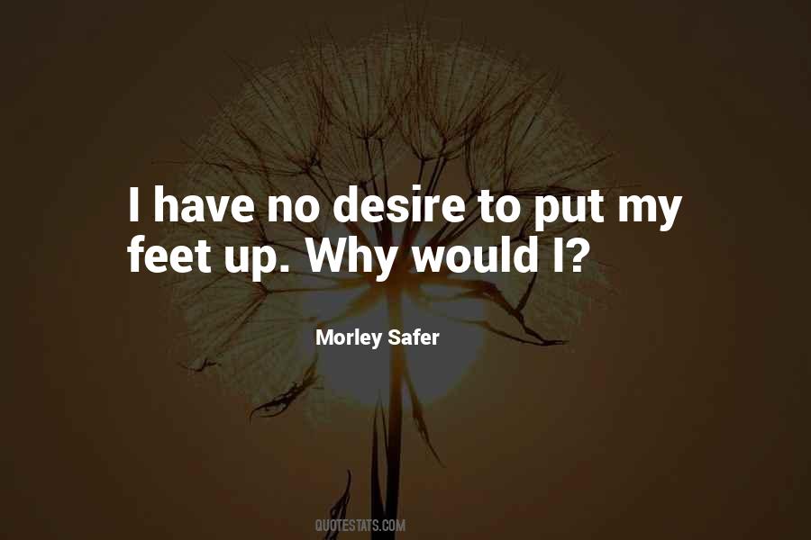 Morley Safer Quotes #846474