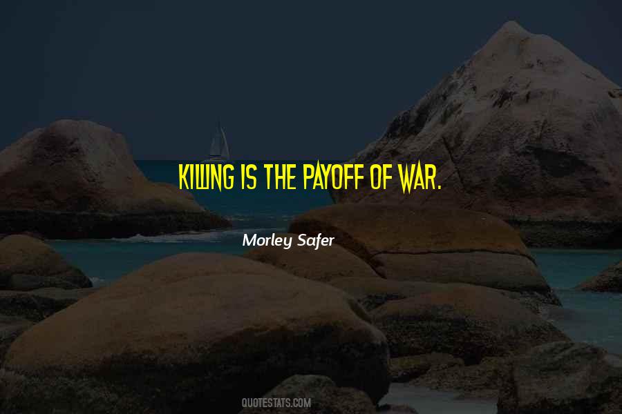 Morley Safer Quotes #947905