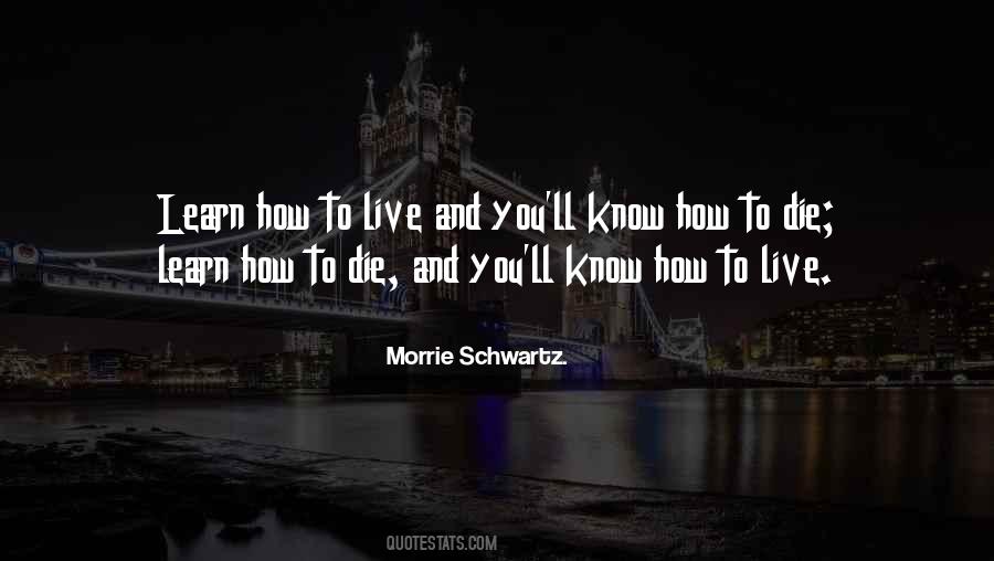 Morrie Schwartz. Quotes #170959