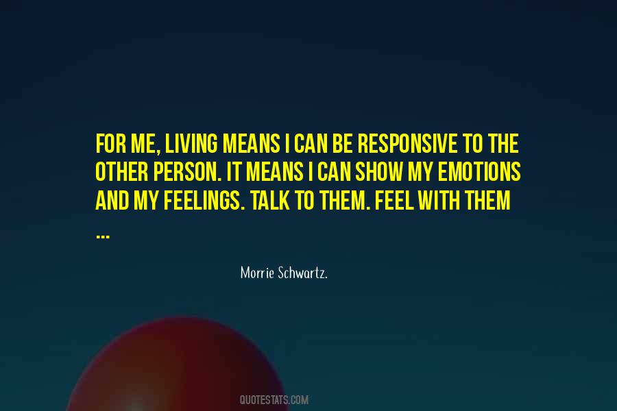 Morrie Schwartz. Quotes #202174