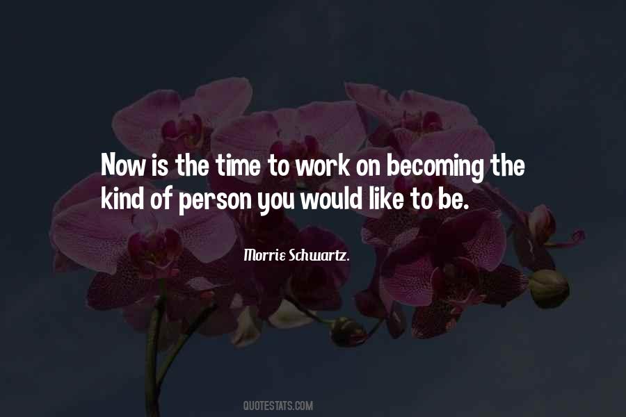 Morrie Schwartz. Quotes #398665