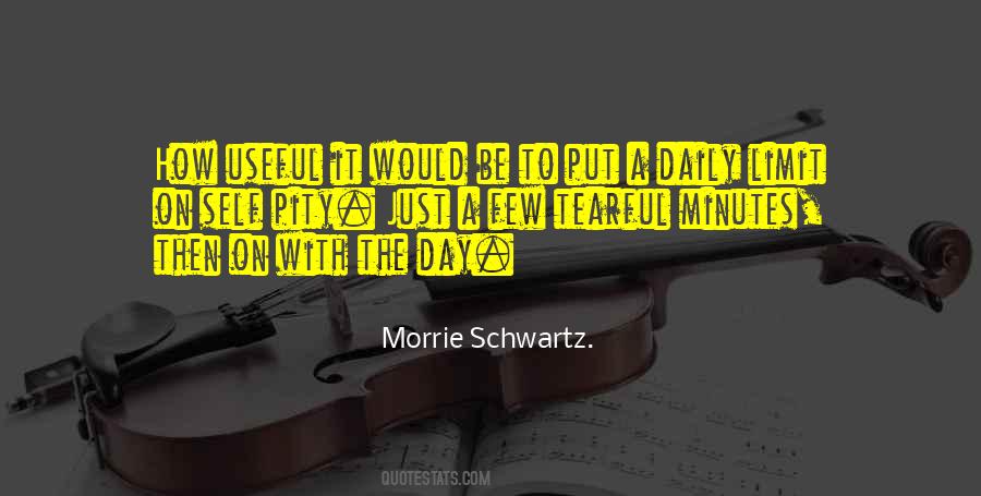 Morrie Schwartz. Quotes #710724