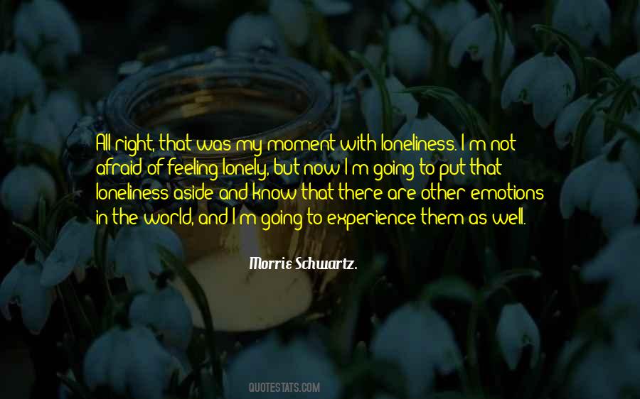 Morrie Schwartz. Quotes #715914