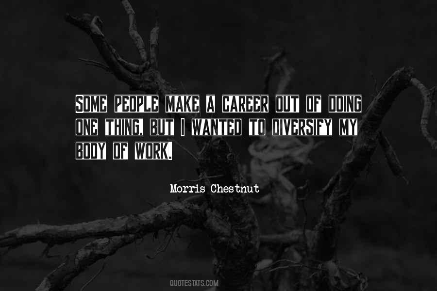 Morris Chestnut Quotes #1517177