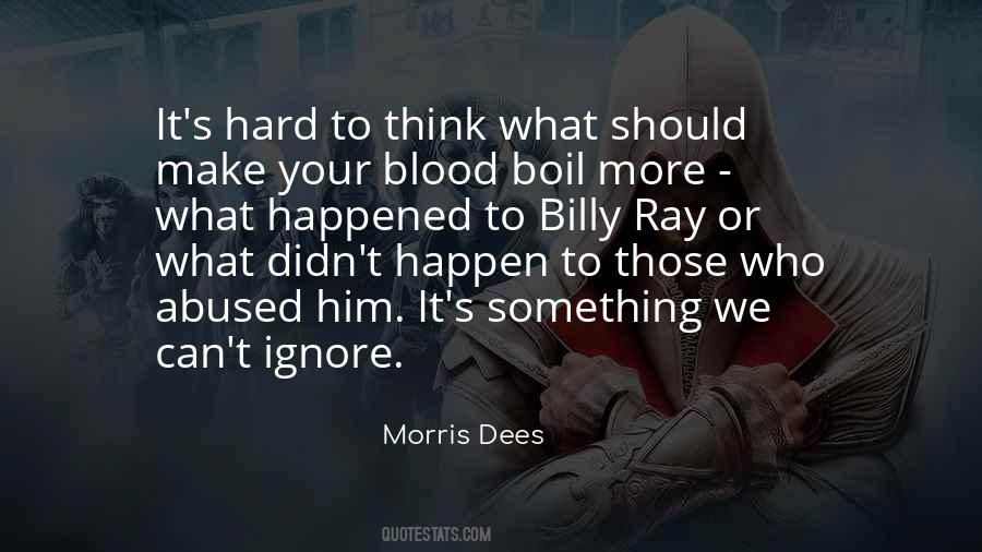 Morris Dees Quotes #1188672