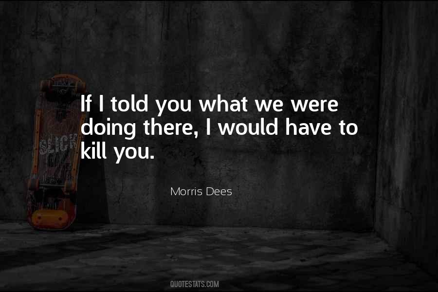 Morris Dees Quotes #1650406