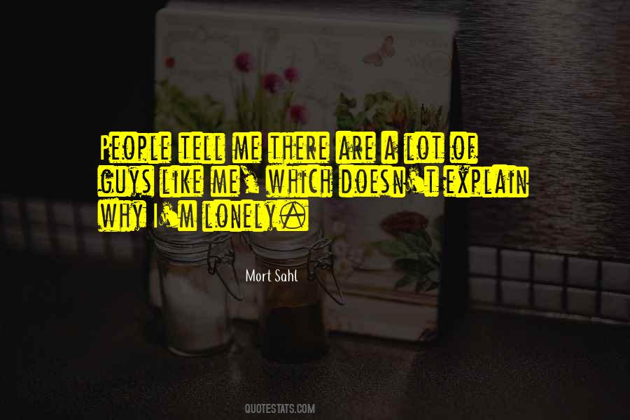 Mort Sahl Quotes #869948