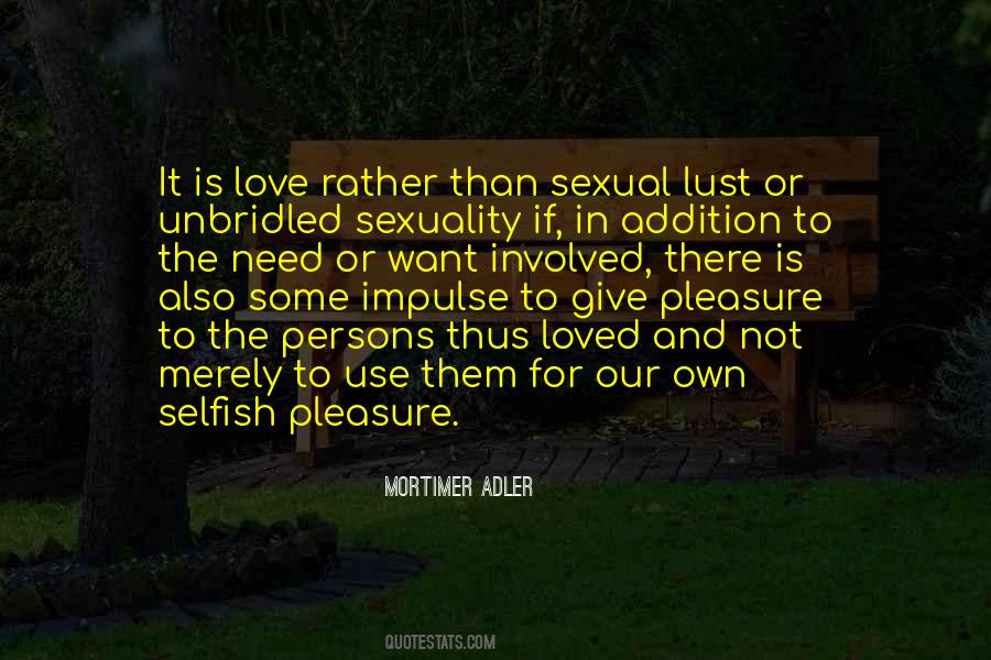 Mortimer Adler Quotes #1279914