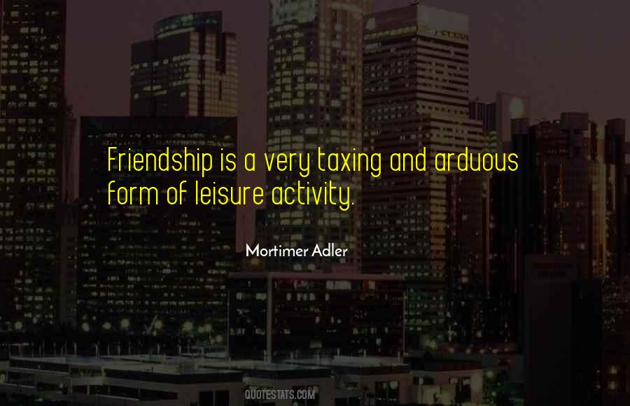 Mortimer Adler Quotes #1734708