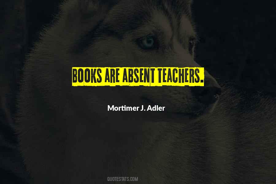 Mortimer J. Adler Quotes #440862