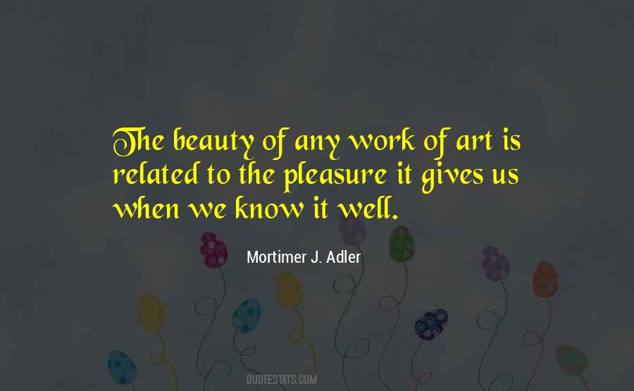 Mortimer J. Adler Quotes #572928