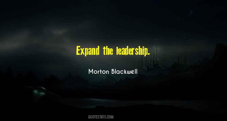 Morton Blackwell Quotes #618865