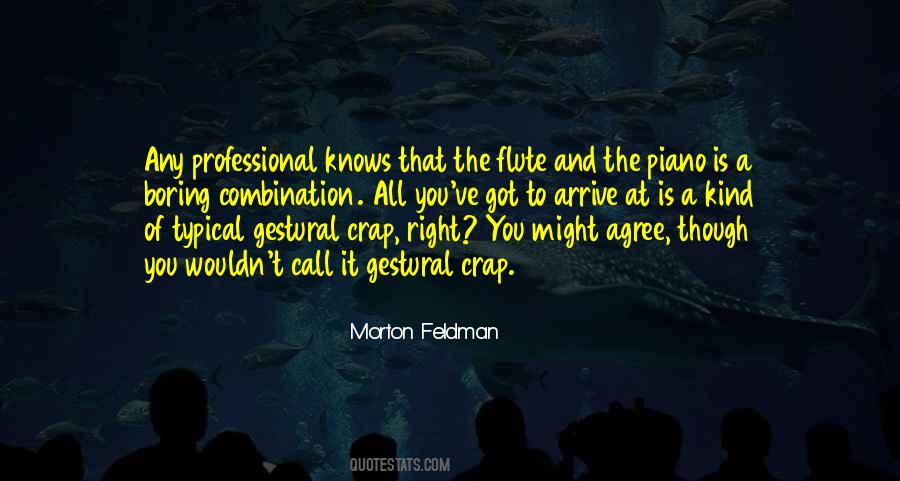 Morton Feldman Quotes #1043205