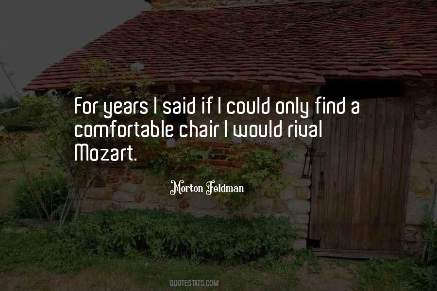 Morton Feldman Quotes #1570384