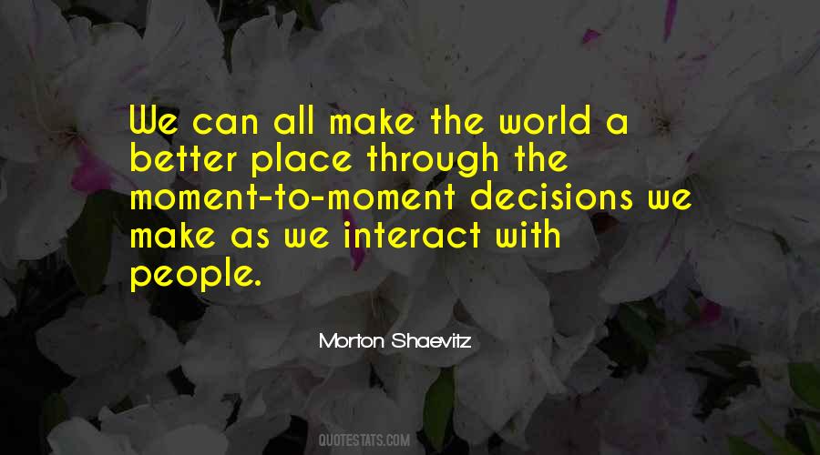 Morton Shaevitz Quotes #644813