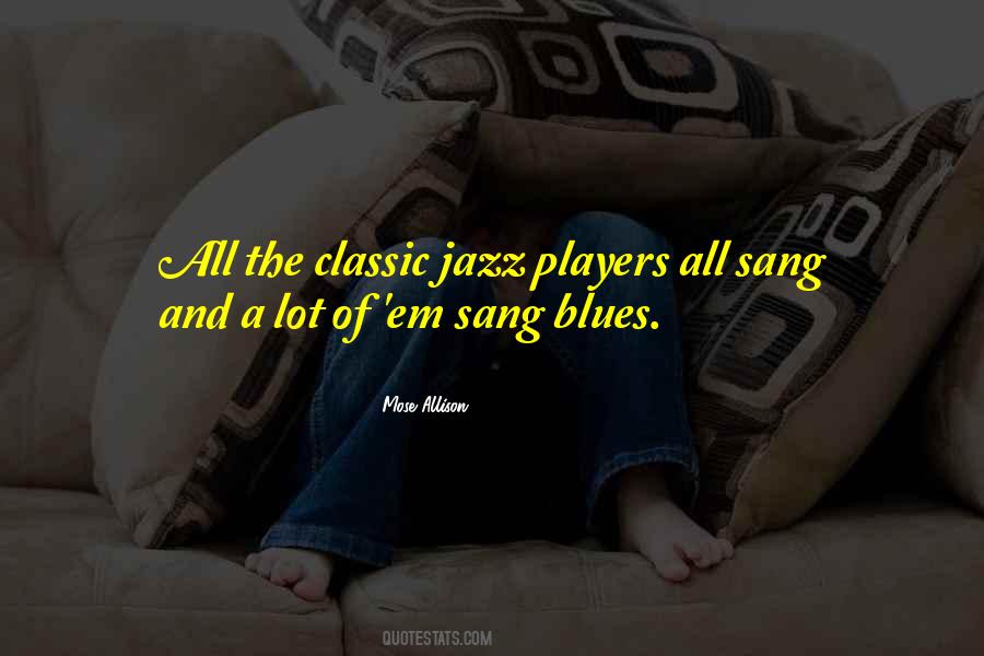 Mose Allison Quotes #392990